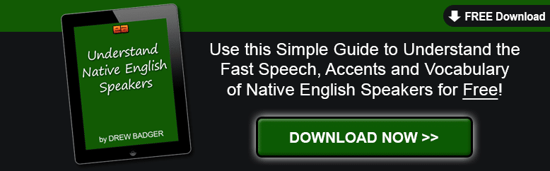 Understand Native English Speakers Quickly