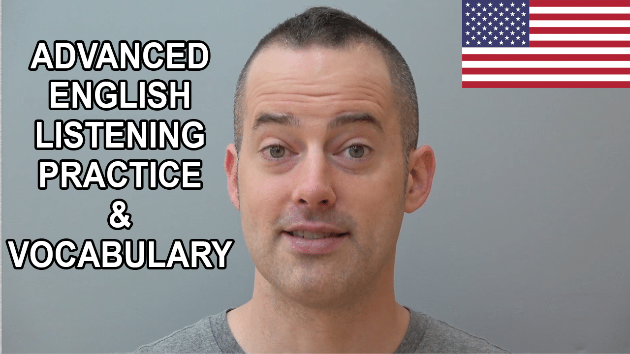 Advanced English Listening Practice – Conversational American English