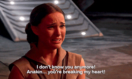 anakin you're breaking my heart